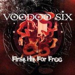 Voodoo Six : First Hit for Free